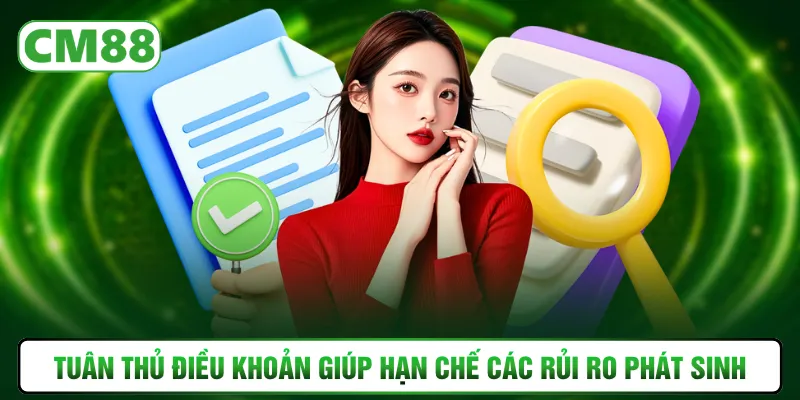 Tuân thủ điều khoản giúp hạn chế các rủi ro phát sinh